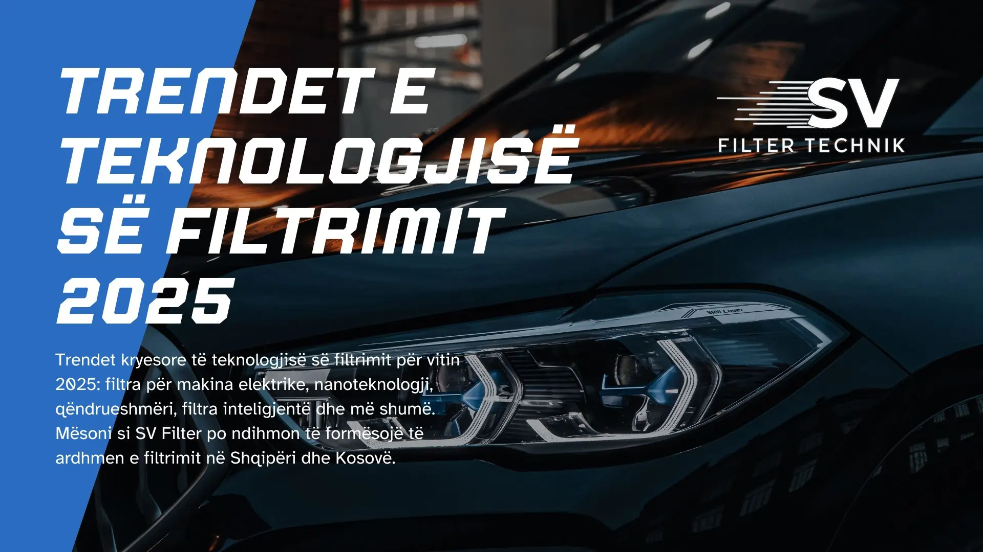 Trendet e Teknologjisë së Filtrimit 2025
